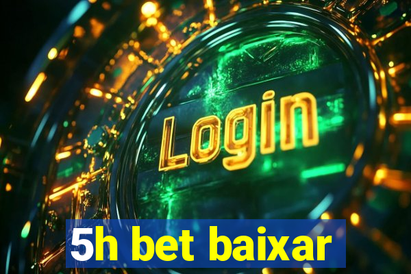 5h bet baixar